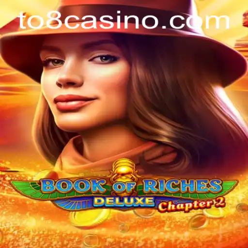 Explorando o Fascinante Mundo de Book of Riches Deluxe Chapter 2 no 8casino